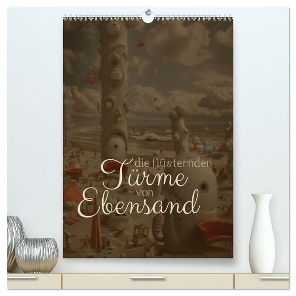 Produktbild: Die Fl&uuml;sternden T&uuml;rme von Ebensand (hochwertiger Premium Wandkalender 2026 DIN A2 hoch), Kunstdruck in Hochglanz