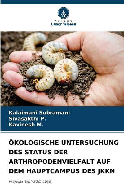 Produktbild: &Ouml;kologische Untersuchung des Status der Arthropodenvielfalt Auf dem Hauptcampus des Jkkn
