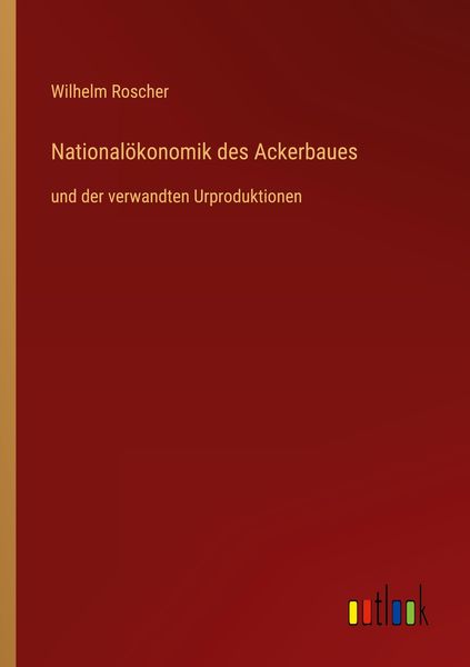 Produktbild: National&ouml;konomik des Ackerbaues