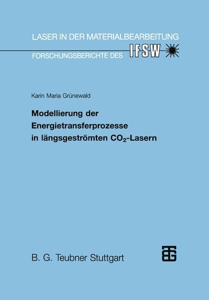 Produktbild: Modellierung der Energietransferprozesse in l&auml;ngsgestr&ouml;mten CO2-Lasern