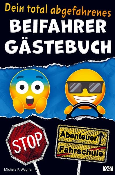 Produktbild: Dein total abgefahrenes BEIFAHRER G&Auml;STEBUCH - Von Parkk&uuml;nsten &uuml;ber den besten Song bis zur Snackauswahl im Fahrzeug - hier kannst Du alles bewerten