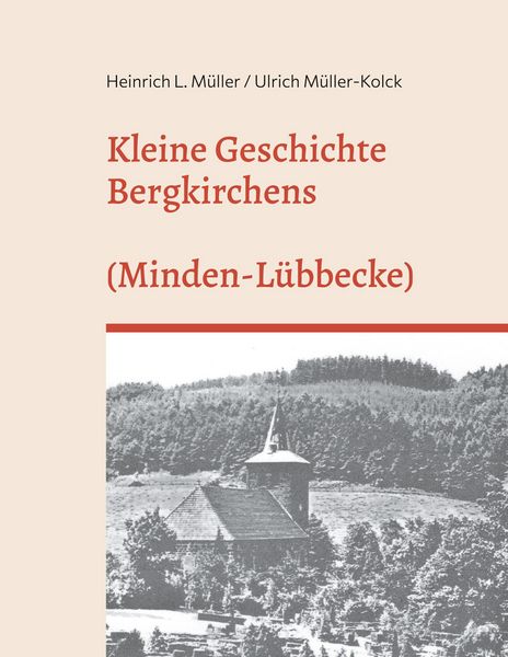 Produktbild: Kleine Geschichte Bergkirchens (Kreis Minden-L&uuml;becke)