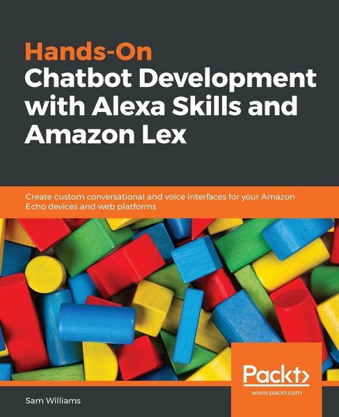 Produktbild: Hands-On Chatbot Development with Alexa Skills and Amazon Lex