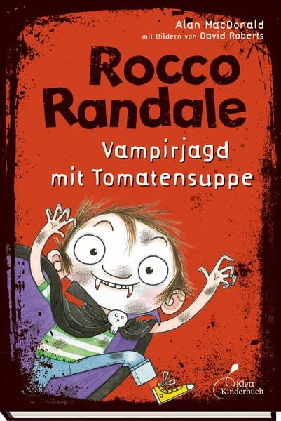 Vampirjagd mit Tomatensuppe / Rocco Randale Band 10, Gebundene Ausgabe von Alan MacDonald, Klett Kinderbuch