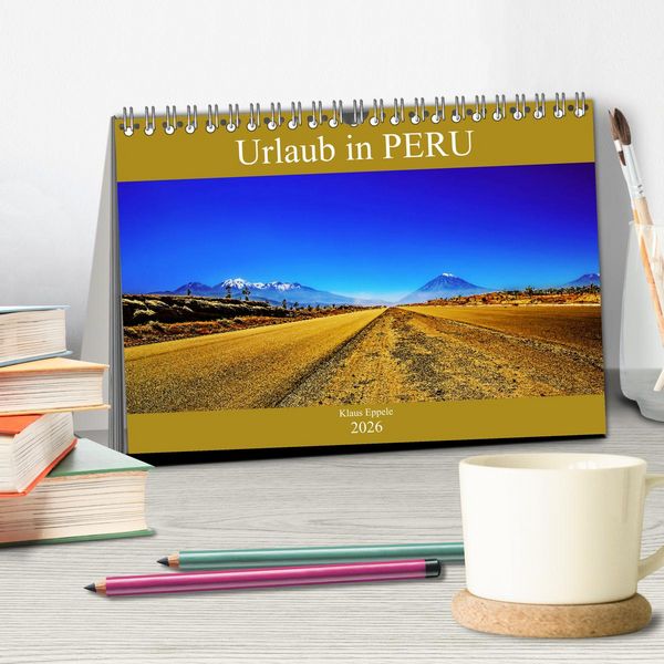 Produktbild: Urlaub in Peru (Tischkalender 2026 DIN A5 quer), CALVENDO Monatskalender