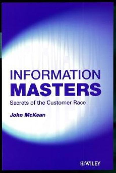 Produktbild: Information Masters: Secrets of the Customer Race