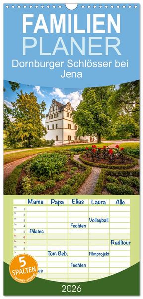Familienplaner 2026 - Dornburger Schlösser bei Jena mit 5 Spalten (Wandkalender, 21 x 45 cm) CALVENDO