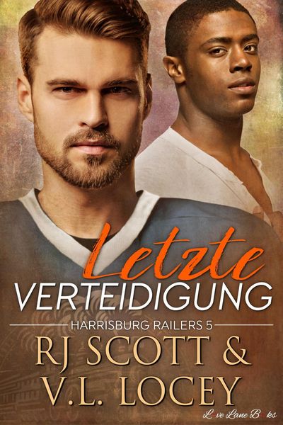 Produktbild: Letzte Verteidigung (Harrisburg Railers (Deutsche Ausgabe), #5)