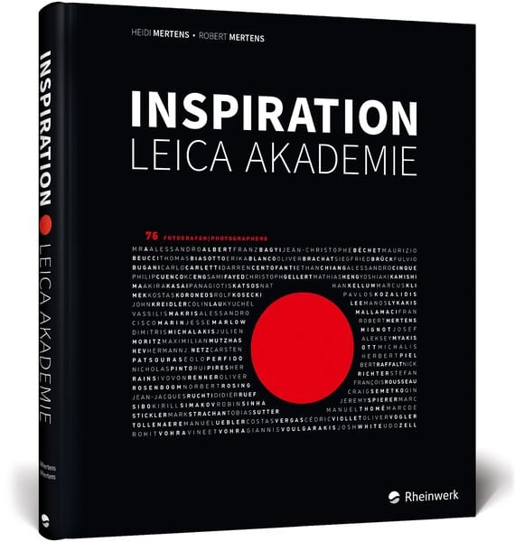 Inspiration Leica Akademie, Gebundene Ausgabe von Heidi Mertens,Robert Mertens, Rheinwerk, 978-3-8362-6973-5
