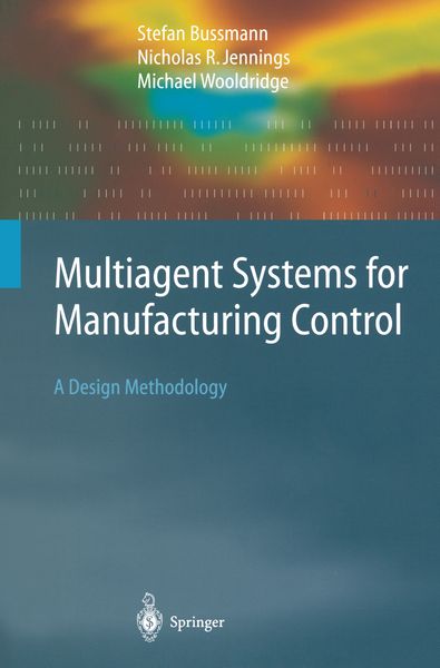 Produktbild: Multiagent Systems for Manufacturing Control