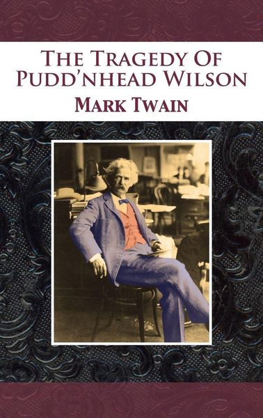 Produktbild: The Tragedy Of Pudd'nhead Wilson