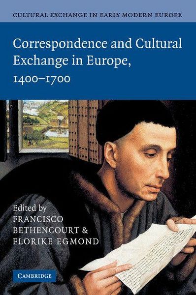 Produktbild: Cultural Exchange in Early Modern Europe. Volume 3, Correspondence and Cultural Exchange in Europe, 1400-1700
