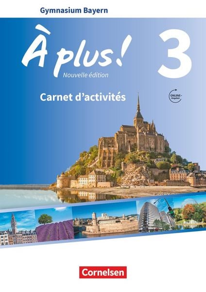Produktbild: &Agrave; plus! - Nouvelle &eacute;dition Band 3 - Bayern - Carnet d'activit&eacute;s mit Audios und Videos online