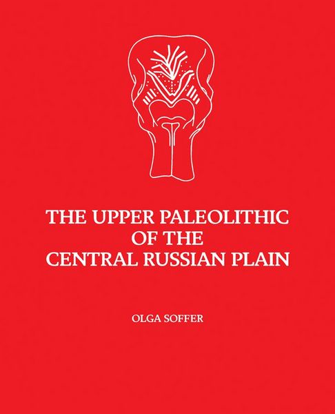 Produktbild: The Upper Paleolithic of the Central Russian Plain