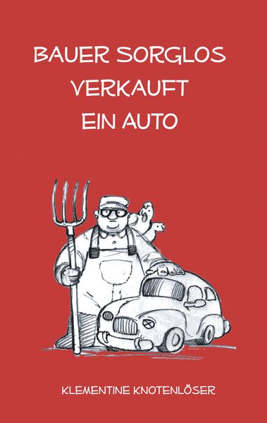 Produktbild: Bauer Sorglos verkauft ein Auto