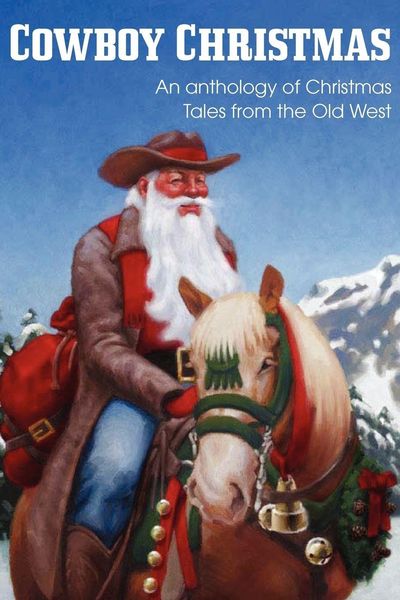 Produktbild: COWBOY CHRISTMAS, An anthology of Christmas Tales from the Old West