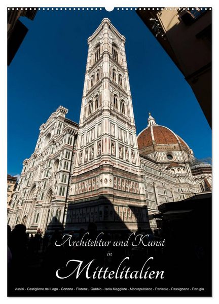 Architektur und Kunst in Mittelitalien (Wandkalender 2026 DIN A2 hoch), CALVENDO Monatskalender