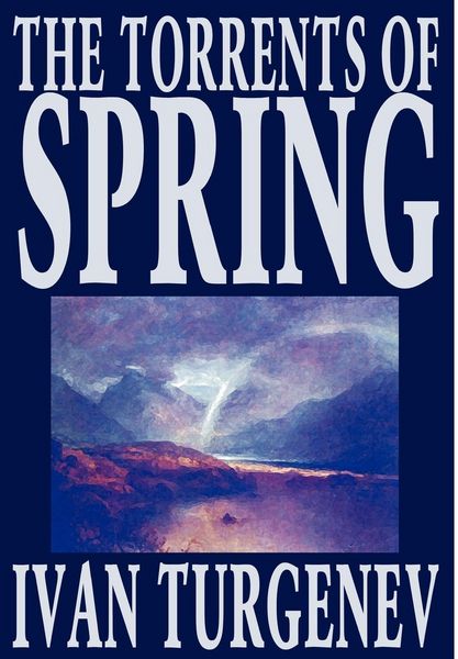 Produktbild: The Torrents of Spring by Ivan Turgenev, Fiction, Literary, Poetry