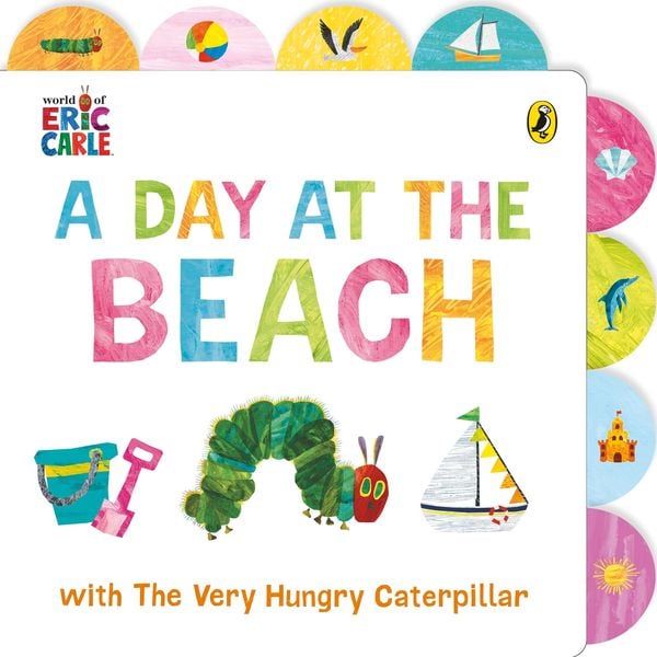 A Day at the Beach with The Very Hungry Caterpillar, Gebundene Ausgabe von Eric Carle, Penguin Books Ltd, 978-0-241-71442-3