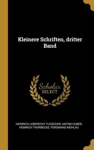 Produktbild: Kleinere Schriften, dritter Band