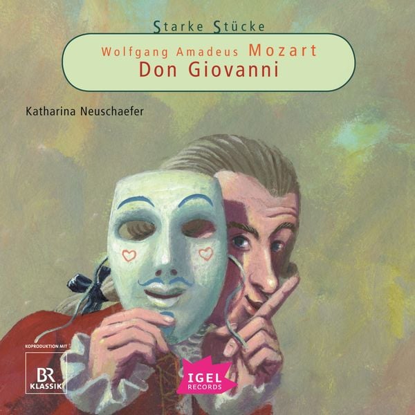 Starke Stücke. Wolfgang Amadeus Mozart. Don Giovanni - Katharina Neuschaefer, Audio, 9783731397977
