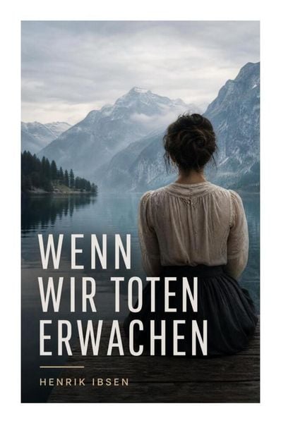 Produktbild: Wenn wir Toten erwachen
