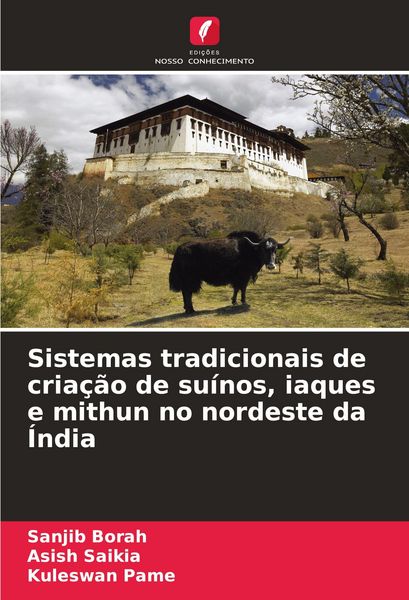 Produktbild: Sistemas tradicionais de cria&ccedil;&atilde;o de su&iacute;nos, iaques e mithun no nordeste da &Iacute;ndia