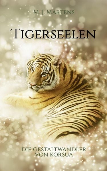 Produktbild: Die Gestaltwandler von Korsua: Tigerseelen