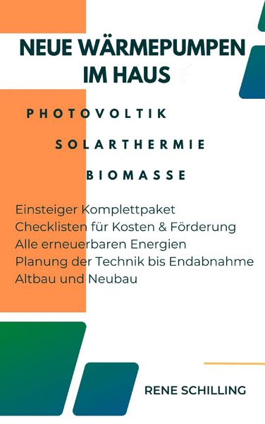 Produktbild: Neue W&auml;rmepumpen im Haus, Photovoltaik, Solarthermie , Biomasse