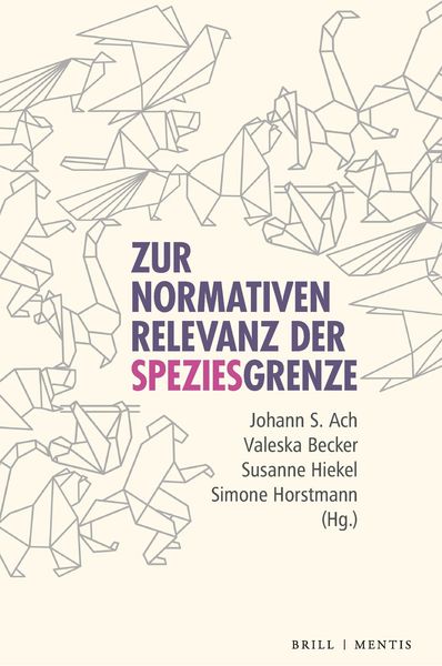 Produktbild: Die normative Relevanz der Speziesgrenze