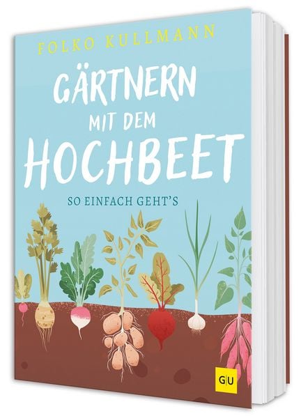 Gärtnern mit dem Hochbeet, Gebundene Ausgabe von Folko Kullmann, Gräfe und Unzer Verlag GmbH, 978-3-7589-0189-8