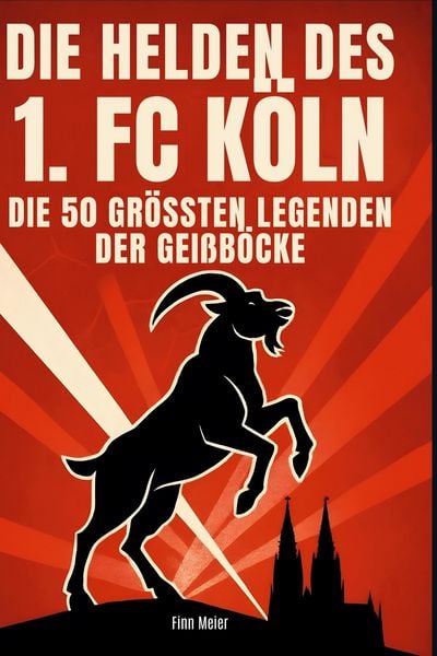 Produktbild: Die Helden des 1. FC K&ouml;ln