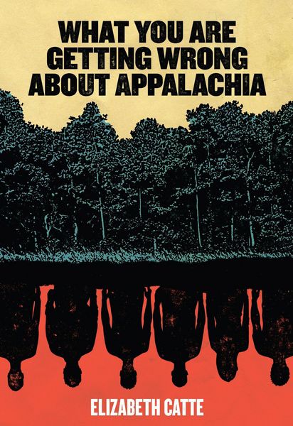 Produktbild: What You Are Getting Wrong about Appalachia