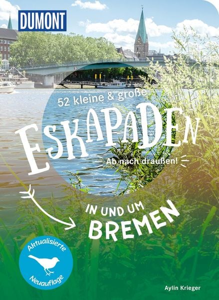 Produktbild: 52 kleine & gro&szlig;e Eskapaden in und um Bremen