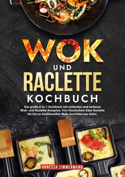 Produktbild: Wok und Raclette Kochbuch