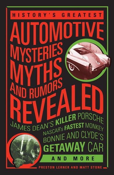 Produktbild: History's Greatest Automotive Mysteries, Myths and Rumors Revealed