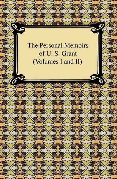 Produktbild: The Personal Memoirs of U. S. Grant (Volumes I and II)