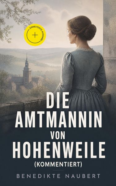 Produktbild: Die Amtmannin von Hohenweile (Kommentiert)