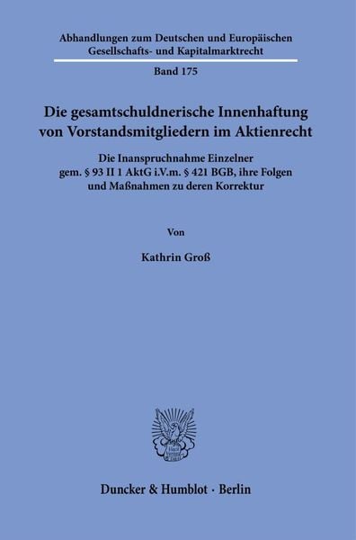 Produktbild: Die gesamtschuldnerische Innenhaftung von Vorstandsmitgliedern im Aktienrecht.