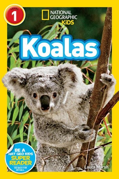 Koalas (National Geographic Kids Readers, Level 1), Gebundene Ausgabe von Laura Marsh , National Geographic Kids, Disney - Rhcb, 9781426314674