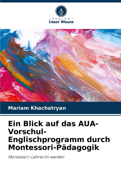 Produktbild: Ein Blick auf das AUA-Vorschul-Englischprogramm durch Montessori-P&auml;dagogik