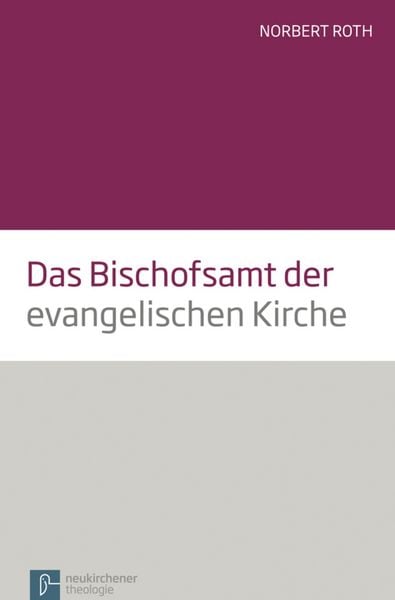 Produktbild: Das Bischofsamt der evangelischen Kirche