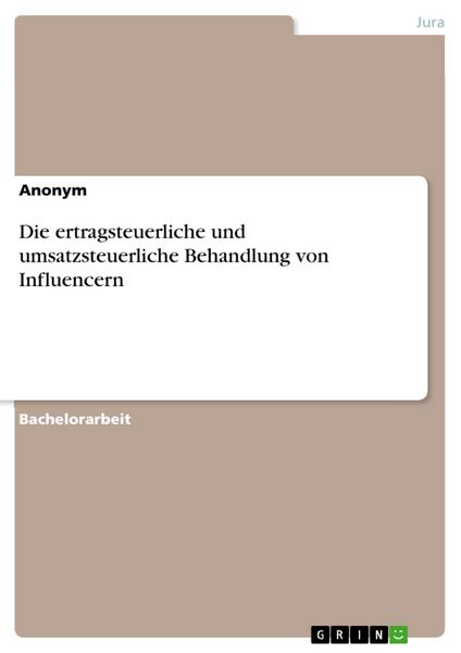 Produktbild: Die ertragsteuerliche und umsatzsteuerliche Behandlung von Influencern