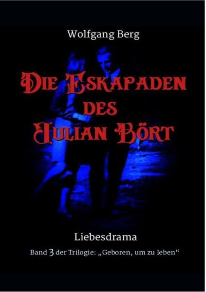 Produktbild: Die Eskapaden des Julian B&ouml;rt