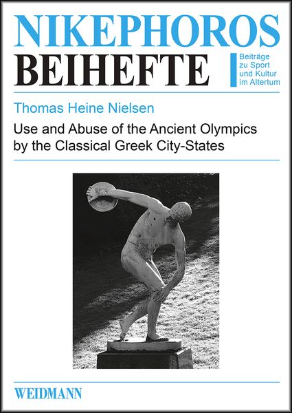 Produktbild: Use and Abuse of the Ancient Olympics by the Classical Greek City-States