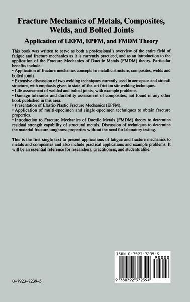 Produktbild: Fracture Mechanics of Metals, Composites, Welds, and Bolted Joints
