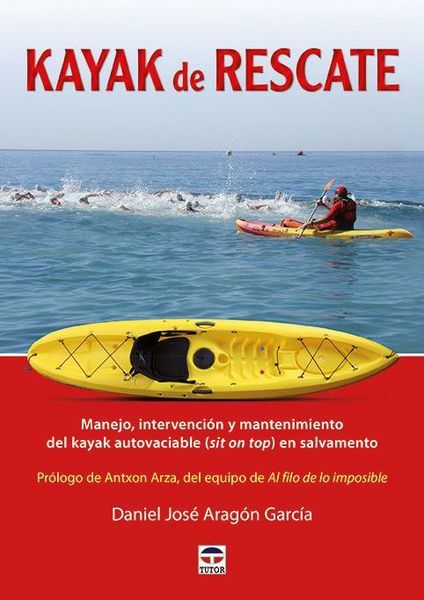 Produktbild: Kayak de rescate : manejo, intervenci&oacute;n y mantenimiento del kayac autovaciable, sit on top, en salvamento