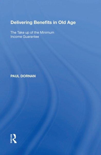 Produktbild: Dornan, P: Delivering Benefits in Old Age