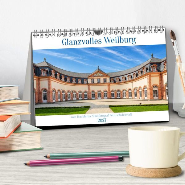 Produktbild: Glanzvolles Weilburg (Tischkalender 2027 DIN A5 quer), CALVENDO Monatskalender