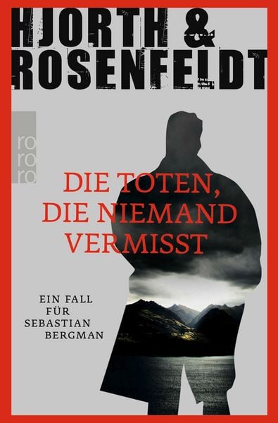 Produktbild: Die Toten, die niemand vermisst / Sebastian Bergman Band 3